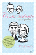 CINTA AISLANTE PARA PADRES di HOEFLE, VICKI 
