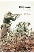 OKINAWA: LA ULTIMA BATALLA di SLOAN, BILL 