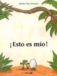 ESTO ES MIO! de ZEVEREN, MICHEL VAN 
