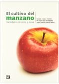 EL CULTIVO DEL MANZANO: VARIEDADES DE SIDRA Y MESA de COQUE FUERTES, MANUEL  DIAZ HERNANDEZ, BELEN 