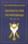 INSTRUCCIONES DE ATISHA Y LOS GUESHES KADAMPAS: TIBET AO 1000 de TSULTRIM, LOBSANG 