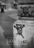 BRASSA: GRAFFITI de BRASSAI 
