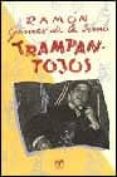 TRAMPANTOJOS de GOMEZ DE LA SERNA, RAMON 