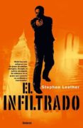 EL INFILTRADO de LEATHER, STEPHEN 