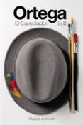 EL ESPECTADOR I Y II de ORTEGA Y GASSET, JOSE 