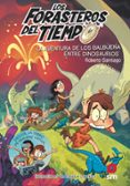 FORASTEROS DEL TIEMPO 6 : LA AVENTURA DE LOS BALBUENA ENTRE DINO_ SAURIOS de SANTIAGO, ROBERTO 