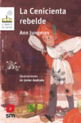 LA CENICIENTA REBELDE de JUNGMAN, ANN 