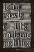 EL LIBERALISMO POLITICO de RAWLS, JOHN 