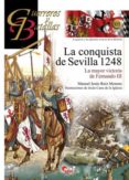 LA CONQUISTA DE SEVILLA 1248 di RUIZ MORENO, MANUEL JESUS 