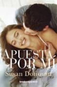 APUESTA POR MI de DONOVAN, SUSAN 