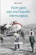VOCES PARA UNA ENCICLOPEDIA INTERRUMPIDA di JUARISTI, JON 