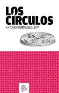 LOS CIRCULOS di DOMINGUEZ LEIVA, ANTONIO 