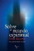 SOBRE EL MUNDO ESPIRITUAL di RIDRUEJO, ESPERANZA 