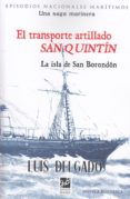 EL TRANSPORTE ARTILLADO SAN QUINTIN di DELGADO, LUIS 