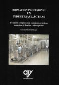 FORMACION PROFESIONAL EN INDUSTRIAS LACTEAS de MADRID VICENTE, ANTONIO 