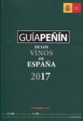GUIA PEIN DE LOS VINOS DE ESPAA 2017 di VV.AA. 