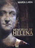 MEMORIAS DE HELENA CONSTANTINO, LA CRUZ Y EL IMPERIO di LARA MARTINEZ, MARIA 