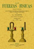 LAS FUERZAS FISICAS (ED. FACSIMIL DE LA ED. DE MADRID, 1850) di CAZIN, A. 