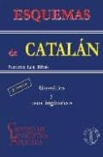 ESQUEMAS DE CATALAN: GRAMATICA Y USOS LINGISTICOS di LEAL RIVAS, NATATXA 