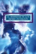 EL DESPERTAR DE LOS DIOSES OLVIDADOS de RAMTHA 