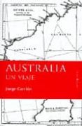 AUSTRALIA, UN VIAJE de CARRION, JORGE 