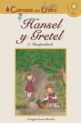 HANSEL Y GRETEL - CUENTAME UNA OPERA di GARCIA-MAURIO, GEORGINA 