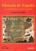 HISTORIA DE ESPAA di PEREZ ROLDAN, CARMEN 