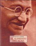 EL ALIMENTO DEL ALMA de GANDHI, MAHATMA 