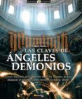 LAS CLAVES DE ANGELES Y DEMONIOS: GUIA ILUSTRADA PARA DESVELAR LO S ENIGMAS DE LOS ILLUMINATI, LOS MISTERIOS DEL VATICANO, GALILEO, BEMINI, Y LA CIENCIA DIVINA de DARWIN, PHILIPPE 