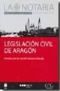 LEGISLACION CIVIL DE ARAGON de NAVARRO VIUALES, JOSE M 