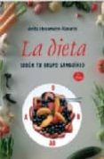 LA DIETA SEGUN TU GRUPO SANGUINEO de HESSMANN-KOSARIS, ANITA 
