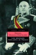 LOS DEMONIOS FAMILIARES DE FRANCO de VAZQUEZ MONTALBAN, MANUEL 