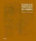EL DETALLE EN LA ARQUITECTURA CONTEMPORANEA EN MADERA (INCLUYE CD ) de MCLEOD, VIRGINIA 