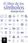 EL LIBRO DE LOS SIMBOLOS di RUDOLPH, KOCH 