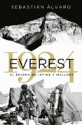 EVEREST 1924. EL ENIGMA DE IRVINE Y MALLORY di ALVARO, SEBASTIAN 