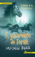 EL JURAMENTO DE TORAK: CRONICAS DE LA PREHISTORIA V de PAVER, MICHELLE 