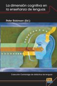 LA DIMENSION COGNITIVA EN LA ENSEANZA DE LENGUAS de ROBINSON, PETER 