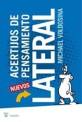 NUEVOS ACERTIJOS DE PENSAMIENTO LATERAL de VOLDOSINA, MICHAEL 