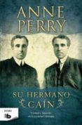 SU HERMANO CAIN de PERRY, ANNE 