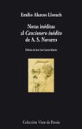 NOTAS INEDITAS AL CANCIONERO INEDITO DE A.S. NAVARRO de ALARCOS LLORACH, EMILIO 