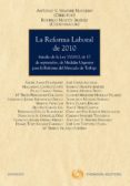 LA REFORMA LABORAL 2010 ESTUDIO DE LA LEY 35/2010 de SEMPERE NAVARRO, ANTONIO V. 