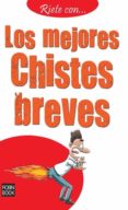 LOS MEJORES CHISTES BREVES di VV.AA. 
