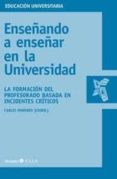 ENSEANDO A ENSEAR EN LA UNIVERSIDAD di MONEREO FONT, CARLOS 