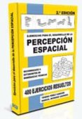 EJERCICIOS PARA EL DESARROLLO DE LA PERCEPCION ESPACIAL di PEREZ CARRION, TERESA 
