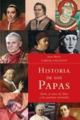 HISTORIA DE LOS PAPAS: ENTRE EL REINO DE DIOS Y LAS PASIONES TERR ENALES de LABOA GALLEGO, JUAN MARIA 