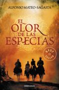 EL OLOR DE LAS ESPECIAS de MATEO-SAGASTA, ALFONSO   MATEO SAGASTA, ALFONSO 