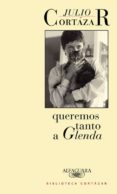 QUEREMOS TANTO A GLENDA di CORTAZAR, JULIO 