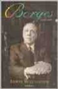 BORGES, UNA VIDA di WILLIAMSON, EDWIN 