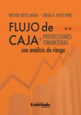 Flujo De Caja Y Proyecciones Financieras Con Análisis De Riesgo 3a Edi