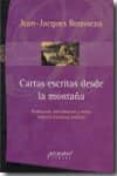 CARTAS ESCRITAS DESDE LA MONTAA de ROUSSEAU, JEAN-JACQUES 